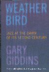 Weather Bird - Jazz At The Dawn Of It's Second Century Weather Bird - Jazz At The Dawn Of It's Second Century