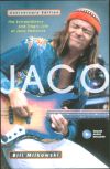 Jaco - The Extraordinary and Tragic Life of Jaco Pastorius Jaco - The Extraordinary and Tragic Life of Jaco Pastorius