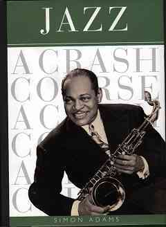 Jazz, A Crash Course
