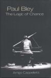 Paul Bley - The Logic of Chance