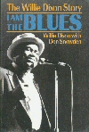 I Am The Blues - The Willie Dixon Story