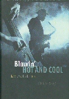 Blowin' Hot And Cool - Jazz And Its Critics