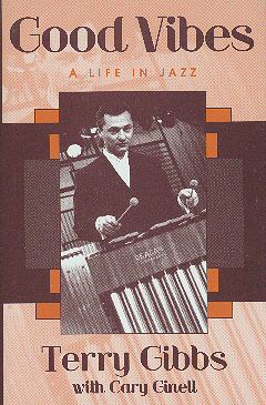 Good Vibes - A Life In Jazz