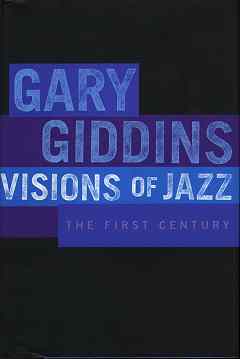 Visions of Jazz - The First Century