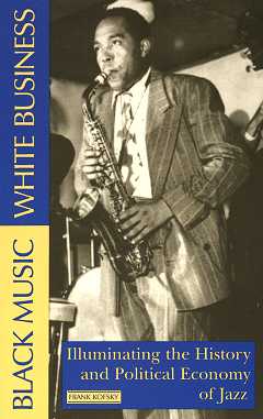 Black Music White Business - Illuminating the History and Politi