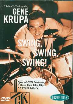 Swing, Swing, Swing! - A Tribute to the Legendary Gene Krupa