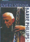 Barre Phillips - Live In Vienna