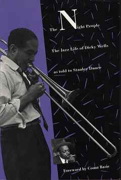 Night People, The - The Jazz Life of Dicky Wells Night People, The - The Jazz Life of Dicky Wells