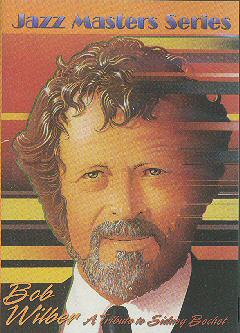 Wilber, Bob - A Tribute to Sidnet Bechet Wilber, Bob - A Tribute to Sidnet Bechet