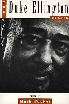 Duke Ellington Reader, The Duke Ellington Reader, The